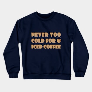 Ice Coffee Crewneck Sweatshirt